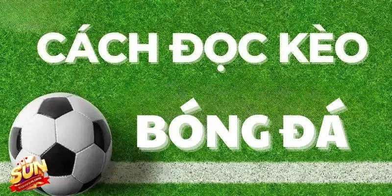 Cách xem kèo bóng đá là gì?
