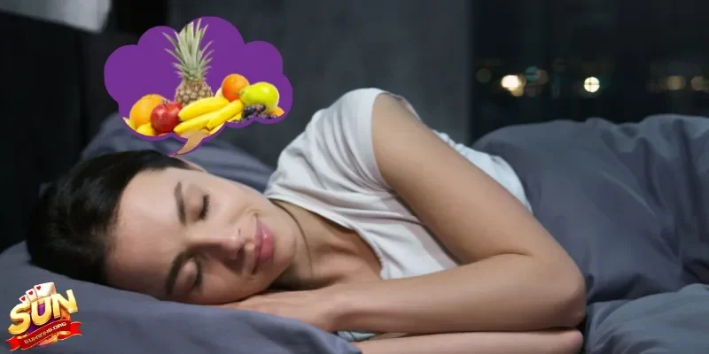 Mơ thấy trái cây có nhiều ý nghĩa tâm linh khác nhau